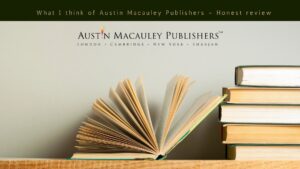 Austin Macauley Publishers | What I think of | Honest Review