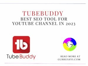 TubeBuddy Review: Best SEO Tool for YouTube Channel in 2022
