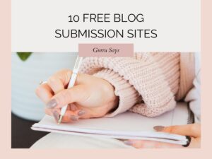 10 Best Free Blog Submission Sites 