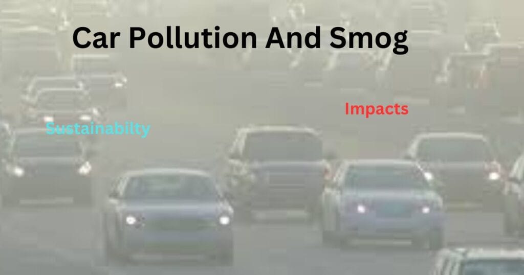 Car Pollution and Smog